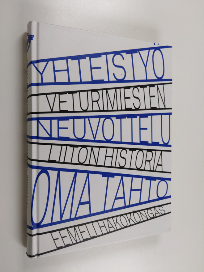 Eemeli Hakoköngäs : Yhteistyö, neuvottelu, oma tahto : Ve...