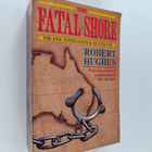 Robert Hughes : The Fatal Shore : history of the transpor... - pikkukuva 1