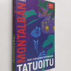 Manuel Vazquez Montalban : Tatuoitu - pikkukuva 1