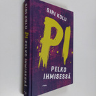 Siri Kolu : P.I. : pelko ihmisessä - pikkukuva 1