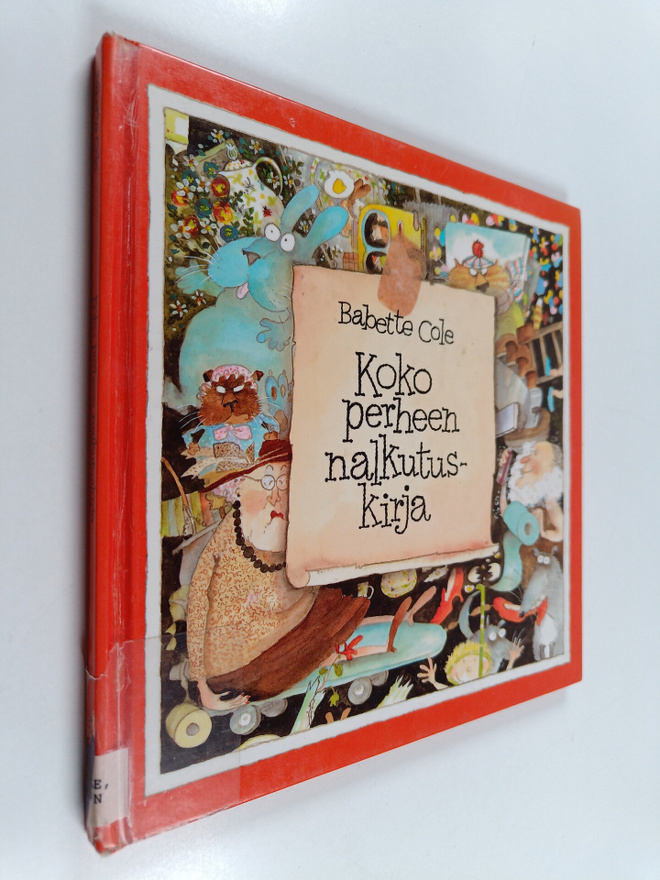 Babette Cole : Koko perheen nalkutuskirja