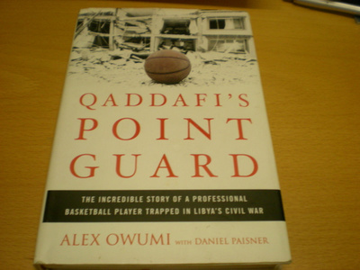 Alex Owumi - Daniel Paisner: Qaddafi´s Point Guard - The Inc