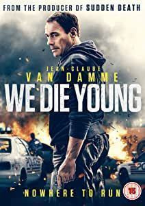 we die young	(65 269)	UUSI	-GB-		DVD		jean-claude van damme