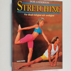 Bob Anderson : Stretching : för ökad rörlighet och smidighet - pikkukuva 1
