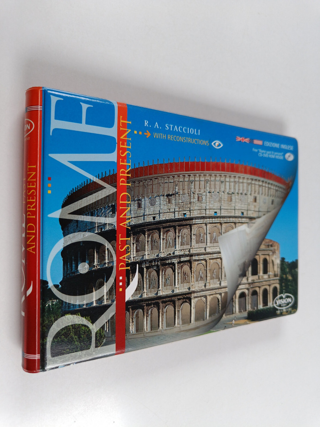 Romolo Augusto Staccioli : Rome Past & Present