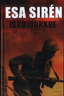 Esa Sirén: Iskujoukkue (sid. 4p. Gummerus 2011)