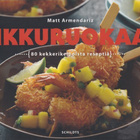 Matt Armendariz: Tikkuruokaa! - pikkukuva 1