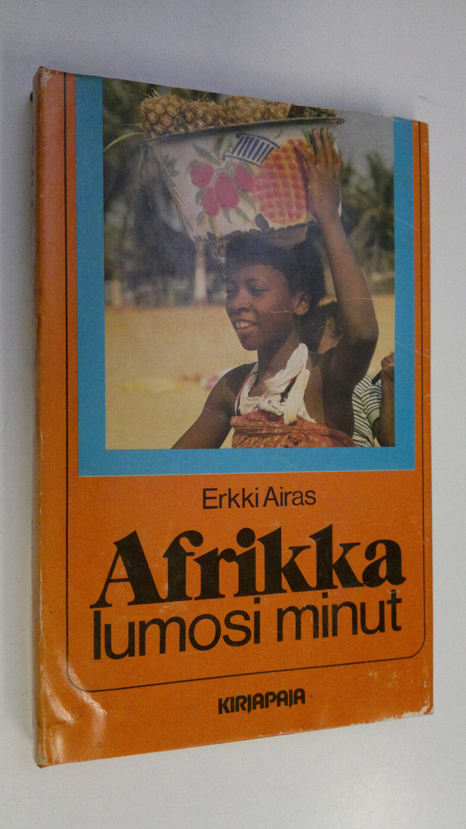 Erkki Airas : Afrikka lumosi minut