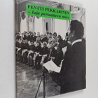 Mikko Miettinen : Pentti Pekkarinen, luja periaatteen mies - pikkukuva 1