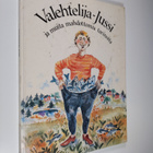 Soile ym. Apajalahti : Valehtelija-Jussi ja muita mahdott... - pikkukuva 1