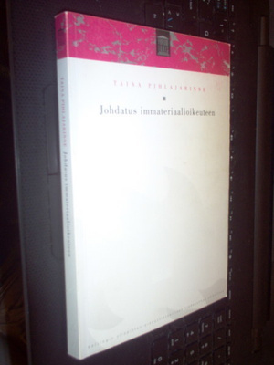 Taina Pihlajarinne : Johdatus immateriaalioikeuteen ( 2014 )