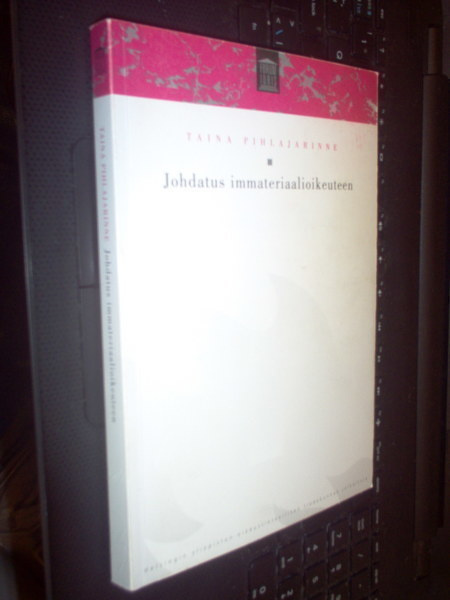 Taina Pihlajarinne : Johdatus immateriaalioikeuteen ( 2014 )
