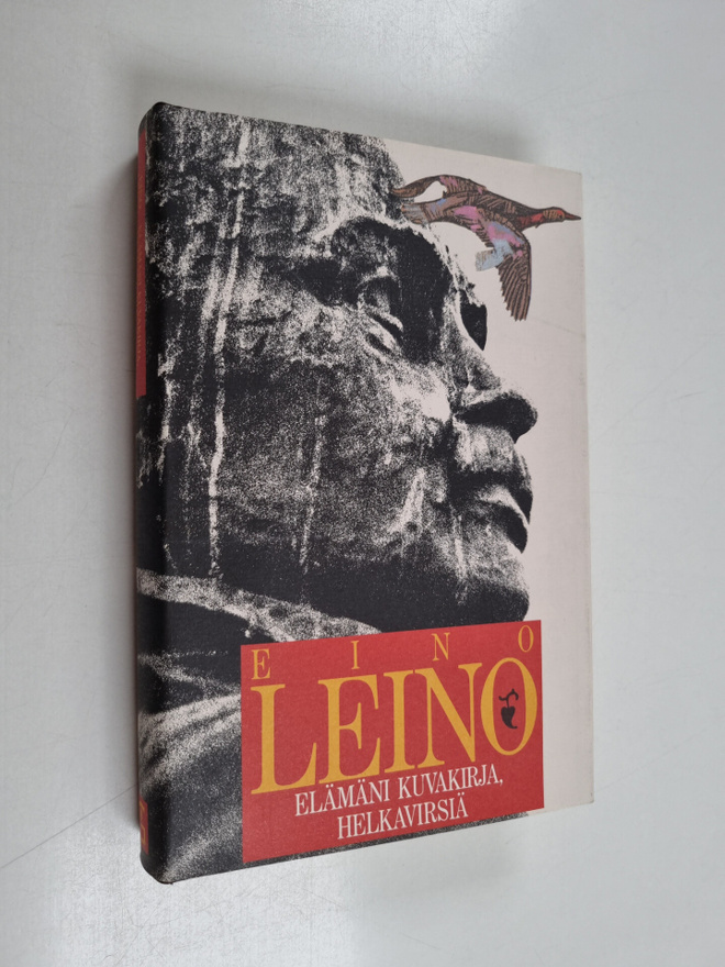 Eino Leino : Elämäni kuvakirja ; Helkavirsiä