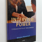 Marjut Nieminen : Interview power : työhaastattelut engla... - pikkukuva 1