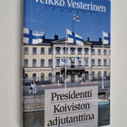 Veikko Vesterinen : Presidentti Koiviston adjutanttina - pikkukuva 1