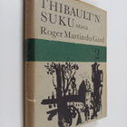Roger Martin du Gard : Thibault'n suku 2 - pikkukuva 1