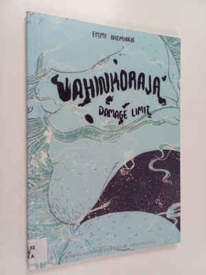 Emmi Nieminen : Vahinkoraja