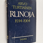Arvo Turtiainen : Runoja 1934-1964 (signeerattu, tekijän ... - pikkukuva 1