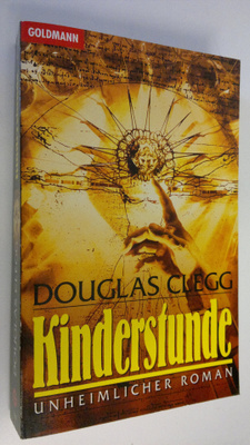 Douglas Clegg : Kinderstunde unheimlicher : Roman
