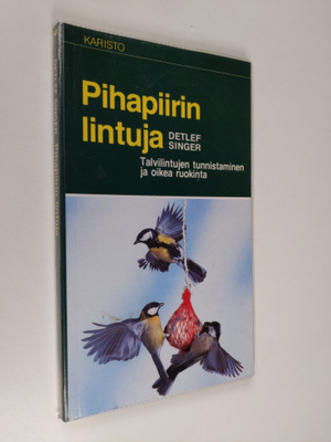 Detlef Singer : Pihapiirin lintuja : talvilintujen tunnis...