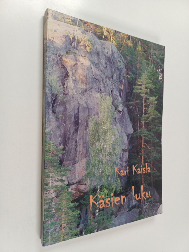 Kari Kaisla : Käsien luku : romaani