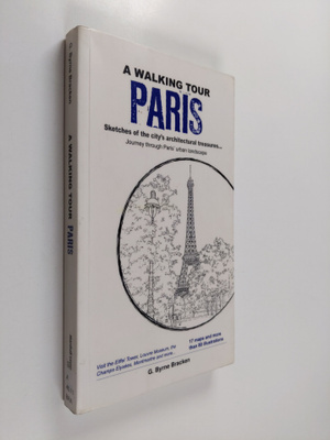 Gregory Byrne Bracken : A walking tour Paris : sketches o...