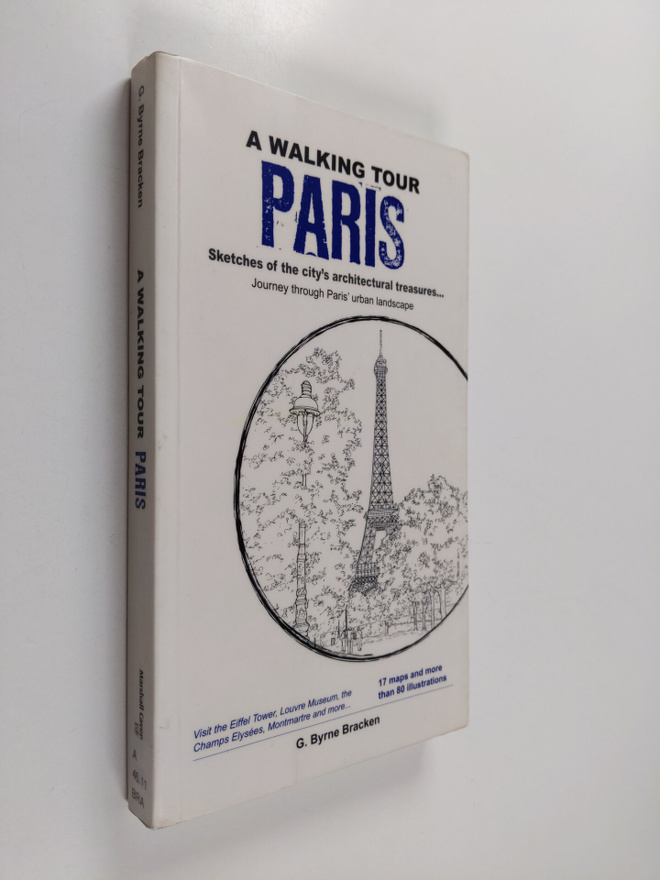 Gregory Byrne Bracken : A walking tour Paris : sketches o...