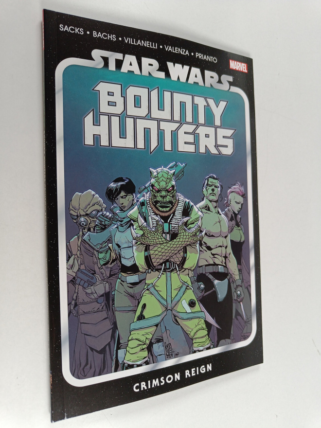 Ethan Sacks : Star Wars : Bounty Hunters Vol. 4 - Crimson...