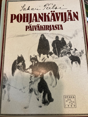SAKARI PÄLSI: POHJANKÄVIJÄN PÄIVÄKIRJASTA