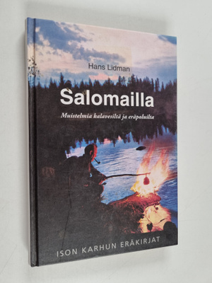 Hans Lidman : Salomailla : muistelmia kalavesiltä ja eräp...