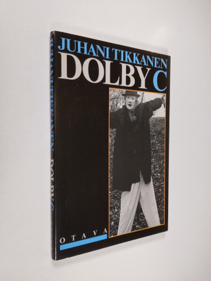 Juhani Tikkanen : Dolby C : runoja