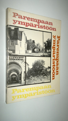 Timo (toim.) Teräsvirta : Parempaan ympäristöön