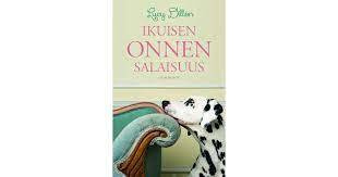 POKKARI Ikuisen onnen salaisuus LUCY DILLON