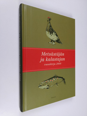 Sulo Tiainen : Metsästäjän ja kalastajan vuosikirja 2008