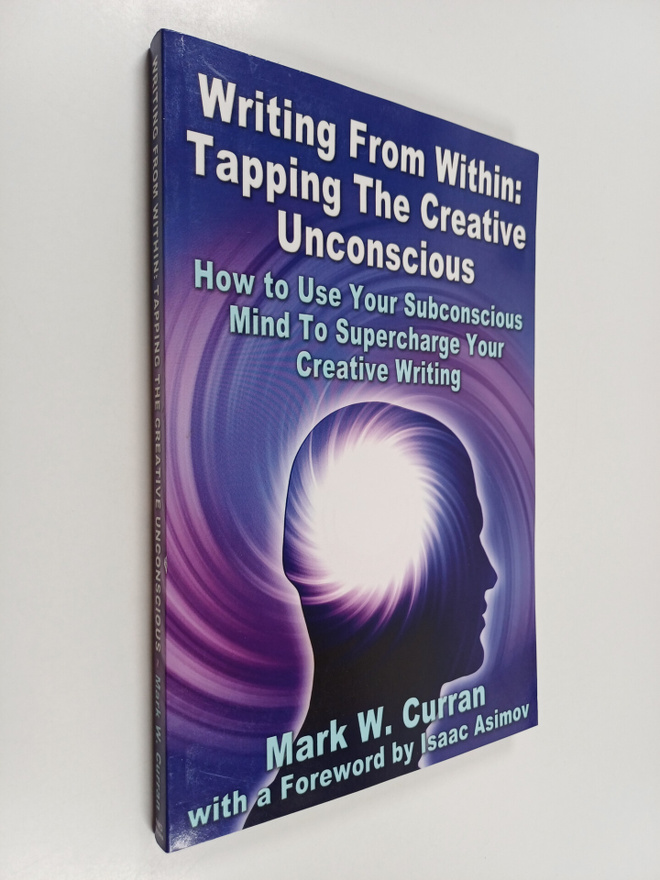 Mark W. Curran : Writing from Within : Tapping the Creati...