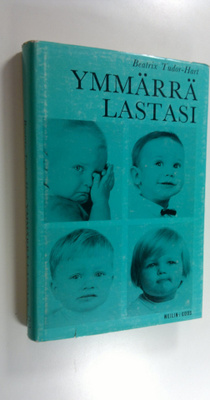 Beatrix Tudor-Hart : Ymmärrä lastasi : 4 piirrosta