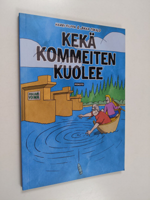 Harri Filppa : Kekä kommeiten kuolee