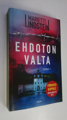 Mariette Lindstein : Ehdoton valta (ennakkokappale)
