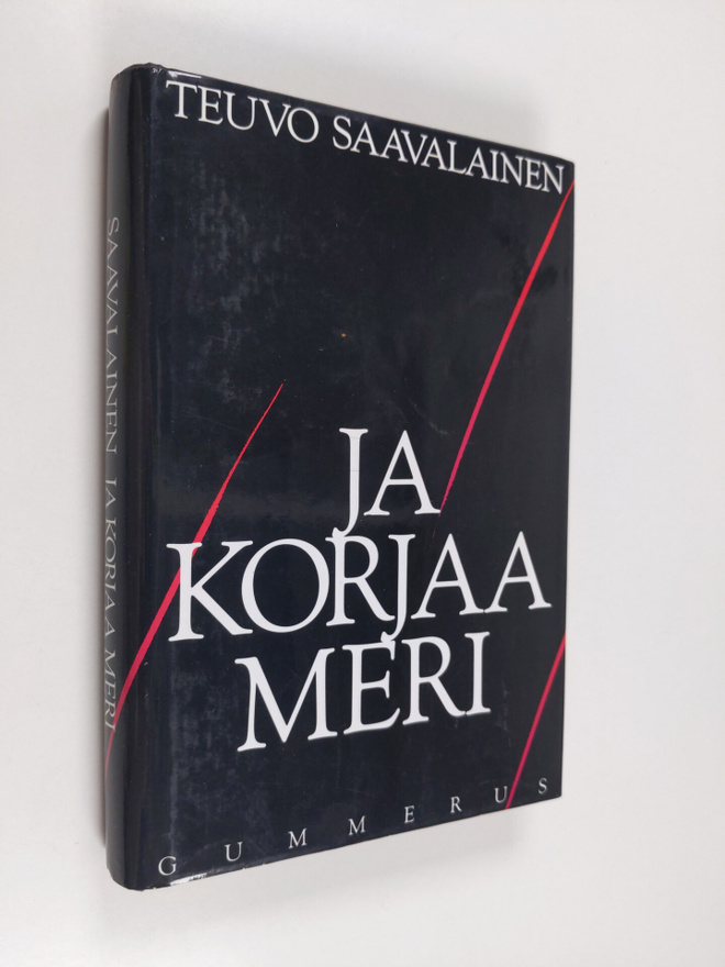 Teuvo Saavalainen : Ja korjaa meri