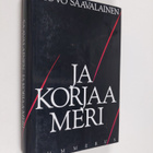 Teuvo Saavalainen : Ja korjaa meri - pikkukuva 1