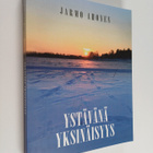Jarmo Ahonen : Ystävänä yksinäisyys - pikkukuva 1