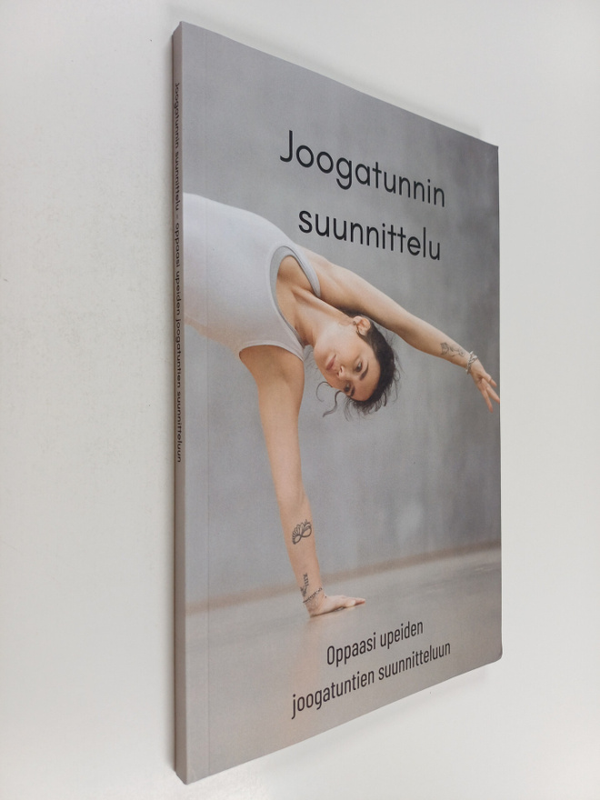 Joogatunnin suunnittelu : Oppaasi upeiden joogatuntien su...