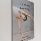 Joogatunnin suunnittelu : Oppaasi upeiden joogatuntien su... - pikkukuva 1