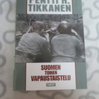 PENTTI H. TIKKANEN - suomen toinen vapaustaistelu ! - pikkukuva 1