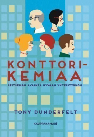Tony Dunderfelt: Konttorikemiaa