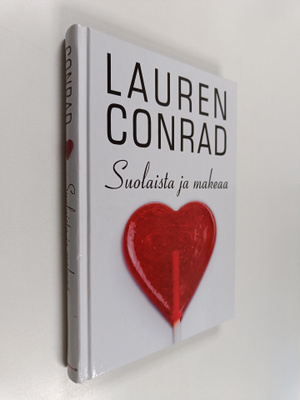 Lauren Conrad : Suolaista ja makeaa