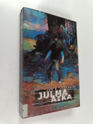 Joe R. Lansdale : Julma aika
