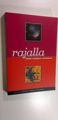 Kari ym. (toim.) Raivio : Rajalla : tiede rajojaan etsimässä