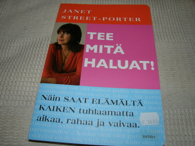 Janet Street-Porter Tee mitä haluat!