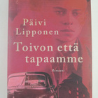 Päivi Lipponen : Toivon että tapaamme - pikkukuva 1